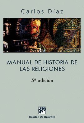 MANUAL DE HISTORIA DE LAS RELIGIONES 3ª ED.