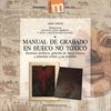 MANUAL DE GRABADO EN HUECO NO TOXICO