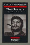 CHE GUEVARA: UNA VIDA REVOLUCIONARIA