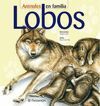 LOBOS (ANIMALES EN FAMILIA)