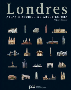 LONDRES: ATLAS HISTORICO DE ARQUITECTURA