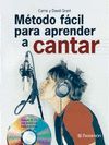 METODO FACIL PARA APRENDER A CANTAR (CD-ROM)
