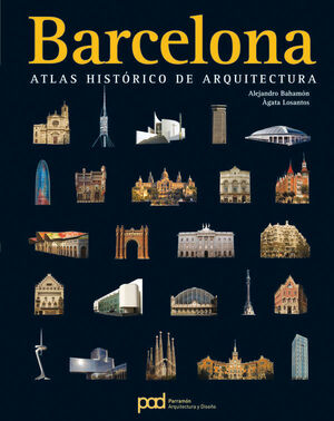BARCELONA: ATLAS HISTORICO DE ARQUITECTURA