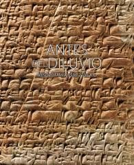 ANTES DEL DILUVIO:MESOPOTAMIA 3500-2100 A.C.