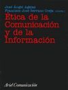 ETICA DE LA COMUNICACION Y DE LA INFORMACION