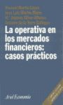 LA OPERATIVA EN LOS MERCADOS FINANCIEROS 2ª ED.