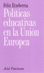 POLITICAS EDUCATIVAS EN LA UNION EUROPEA