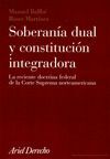 SOBERANIA DUAL Y CONSTITUCION INTEGRADORA
