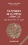 DICCIONARIO DE TERMINOS JURIDICOS. INGLES-ESPAÑOL, SPANISH-ENGLIS