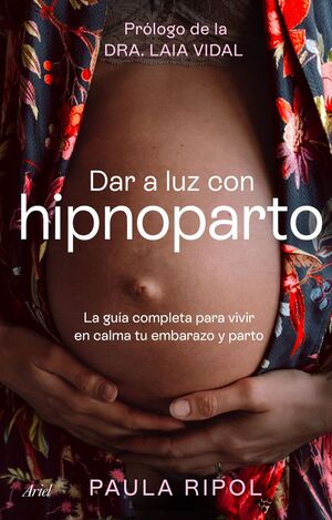 que esta pasando aqui dentro - una guia esencial con todo lo que sucede  semana a semana del embarazo. Ana Rosa Lucena.