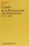 ESPAÑA: DE LA RESTAURACION A LA DEMOCRACIA, 1875-1980