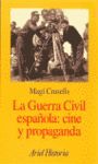 LA GUERRA CIVIL ESPAÑOLA: CINE Y PROPAGANDA