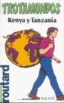 KENYA Y TANZANIA. TROTAMUNDOS