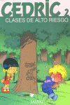 CEDRIC 2 CLASES DE ALTO RIESGO