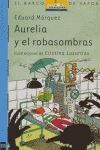 AURELIA Y EL ROBASOMBRAS