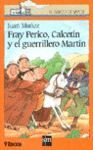 FRAY PERICO, CALCETIN Y EL GUERRILLERO MARTIN