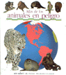 ATLAS DE LOS ANIMALES EN PELIGRO
