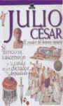 JULIO CESAR. EL CREADOR DEL IMPERIO ROMANO