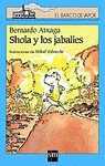 SHOLA Y LOS JABALIES