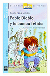 PABLO DIABLO Y LA BOMBA FETIDA