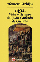 1492. VIDA Y TIEMPOS DE JUAN CABEZON DE CASTILLA