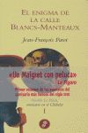 EL ENIGMA DE LA CALLE BLANCS - MANTEAUX