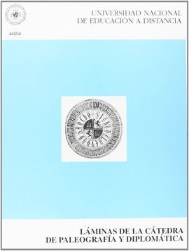 LAMINAS DE LA CATEDRA DE PALEOGRAFIA Y DIPLOMATICA