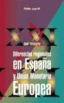 DIFERENCIAS REGIONALES EN ESPAÑA Y UNION MONETARIA EUROPEA
