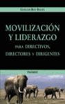 MOVILIZACION Y LIDERAZGO PARA DIRECTIVOS,DIRECTORES Y DIRIGENTES