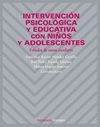 INTERVENCION PSICOLOGICA Y EDUCATIVA CON NIÑOS Y ADOLESCENTES