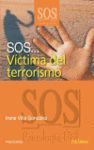 SOS VICTIMA DEL TERRORISMO