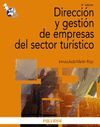 DIRECCION Y GESTION DE EMPRESAS DEL SECTOR TURISTICO