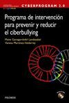 CYBERPROGRAM 2.0. PROGRAMA DE INTERVENCIÓN PARA PREVENIR Y REDUCIR EL CIBERBULLY
