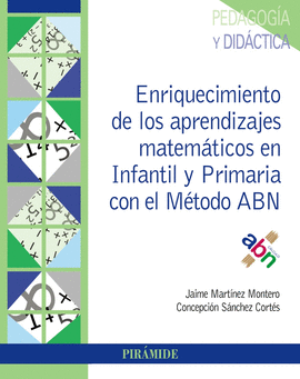 ENRIQUECIMIENTO DE LOS APRENDIZAJES MATEMÁTICOS EN INFANTIL Y PRIMARIA CON EL MÉ