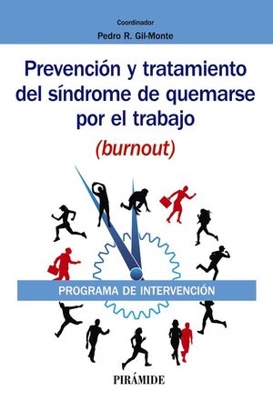 PREVENCIÓN Y TRATAMIENTO DEL SÍNDROME DE QUEMARSE POR EL TRABAJO (BURNOUT)