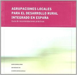 AGRUPACIONES LOCALES PARA EL DESARROLLO RURAL INTEGRADO EN ESPAÑA