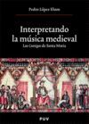 INTERPRETANDO LA MUSICA MEDIEVAL