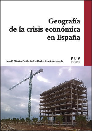 GEOGRAFIA DE CRISIS ECONOMICA EN ESPAÑA