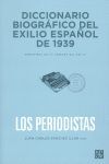 DICCIONARIO BIOGRAFICO EXILIO ESPAÑOL 1939 PERIODISTAS