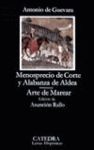 MENOSPRECIO DE CORTE Y ALABANZA DE ALDEA. ARTE DE MAREAR