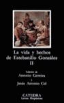 VIDA Y HECHOS DE ESTEBANILLO GONZALEZ, LA. (T. 2)