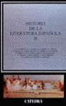 HISTORIA DE LA LITERATURA ESPAÑOLA. (T. 2)
