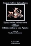 ESPECTACULOS Y DIVERSIONES PUBLICAS. INFORME SOBRE LA LEY AGRARIA