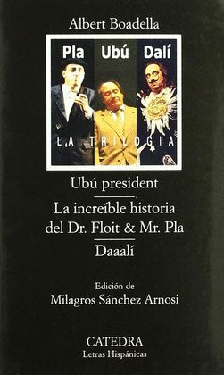 UBU PRESIDENT. LA INCREIBLE HISTORIA DEL DR. FLOIT Y MR. PLA