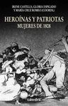 HEROINAS Y PATRIOTAS. MUJERES DE 1808