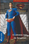EL ULTIMO HIJO DE KRYPTON (SUPERMAN LIBRO OFICIAL PELICULA)