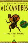 ALEXANDROS I: EL HIJO DEL SUEÑO