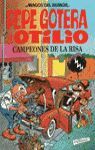 PEPE GOTERA Y OTILIO-CAMPEONES RISA