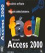 MICROSOFT ACCESS 2000 FACIL