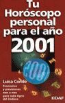 TU HOROSCOPO PERSONAL PARA EL AÑO 2001